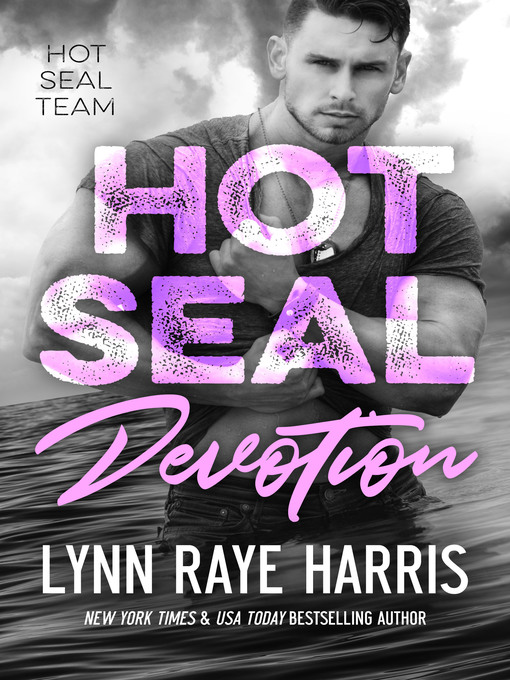 Title details for HOT SEAL Devotion by Lynn Raye Harris - Wait list